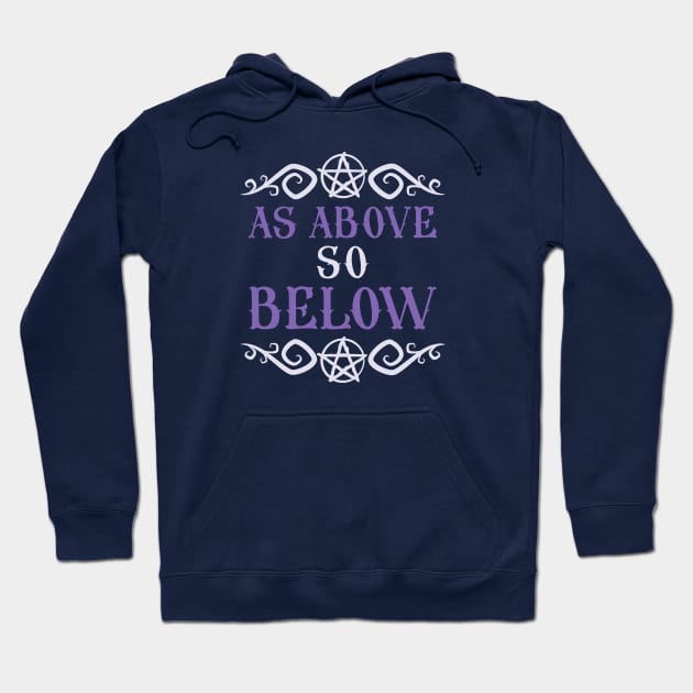 As Above So Below Hermetic Hermeticism Design Hoodie by Witchy Ways